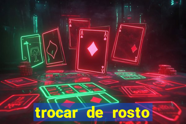 trocar de rosto online trocar rosto de video online